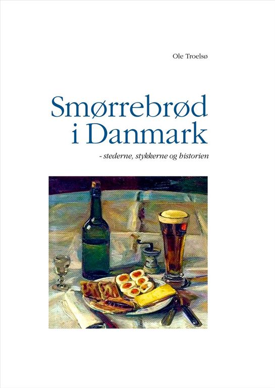 Smrrebrd i Danmark - stederne, stykkerne og historien. Forlaget Lucullus 2012