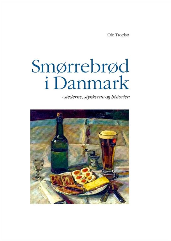 Smørrebrød i Danmark - stederne, stykkerne og historien. Forlaget Lucullus 2012